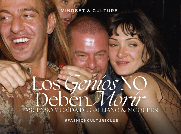 Los Genios No Deben Morir: Ascenso y Caída de Galliano & McQueen