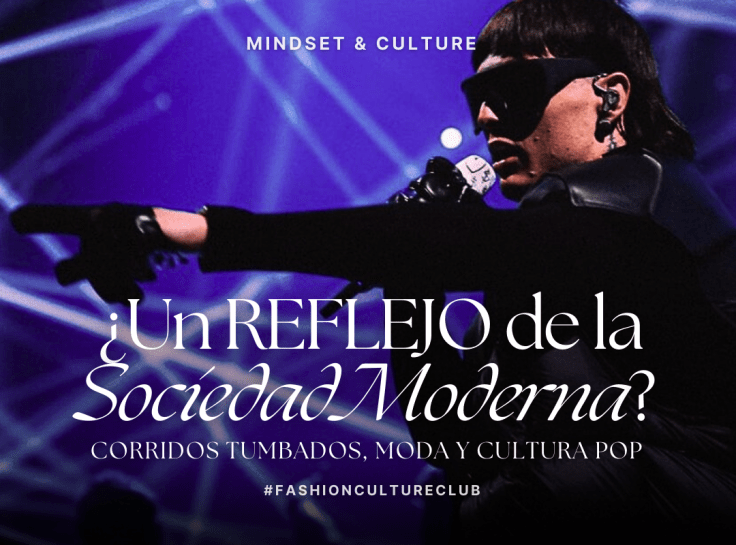 Corridos Tumbados, Moda y Cultura Pop: ¿Un Reflejo de la Sociedad Moderna?