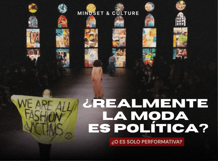 ¿Realmente la moda es política o solo performativa?